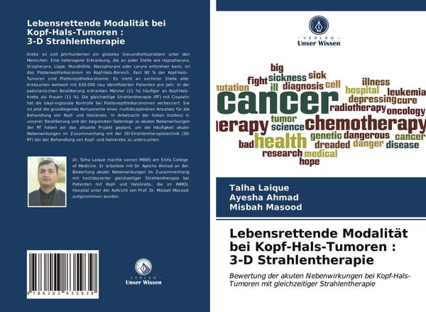 Lebensrettende Modalität bei Kopf-Hals-Tumoren : 3-D Strahlentherapie, Taschenbuch von Talha Laique , Ayesha Ahmad , Misbah Masood, Verlag Unser