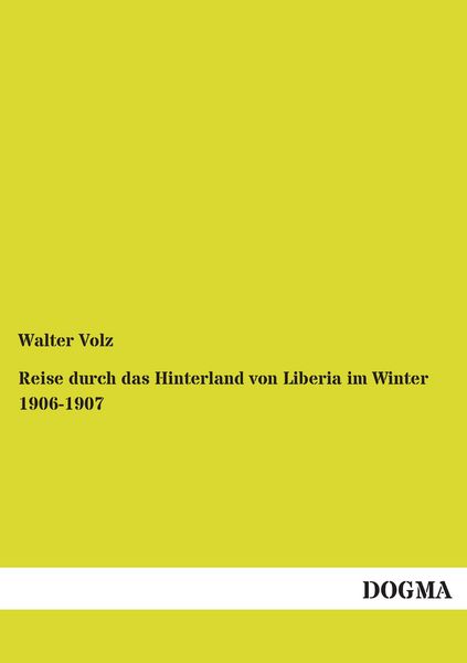 Produktbild: Reise durch das Hinterland von Liberia im Winter 1906-1907