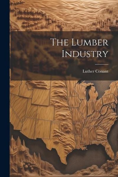 Produktbild: The Lumber Industry