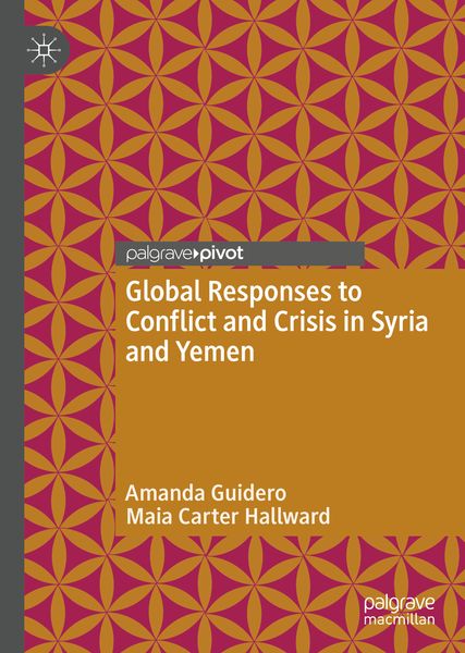 Produktbild: Global Responses to Conflict and Crisis in Syria and Yemen