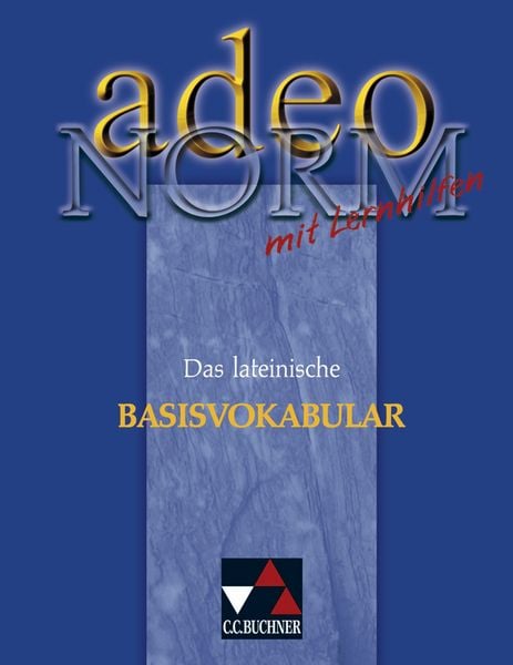 Adeo. Norm, Gebundene Ausgabe von Katharina Börner,Wolfgang Freytag,Friedrich Heberlein,Andrea Kammerer,Klaus Krüger, Buchner, C.C.