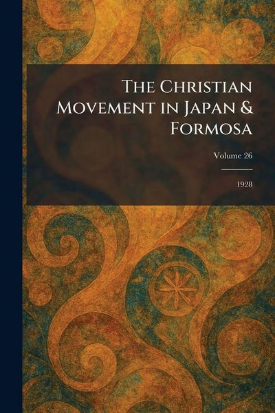 Produktbild: The Christian Movement in Japan & Formosa
