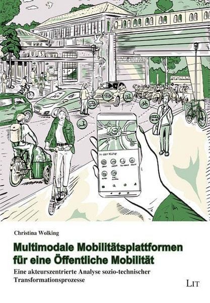 Produktbild: Wolking, C: Multimodale Mobilit&auml;tsplattformen f&uuml;r eine &Ouml;ffen