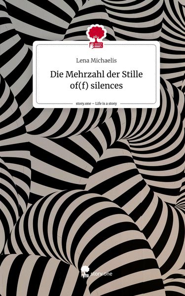 Produktbild: Die Mehrzahl der Stille of(f) silences. Life is a Story - story.one