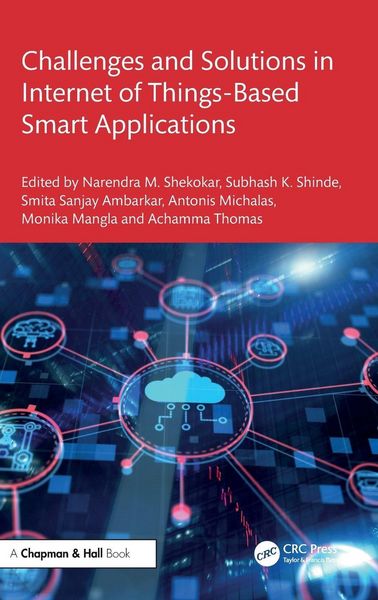 Produktbild: Challenges and Solutions in Internet of Things-Based Smart Applications