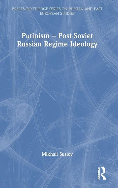 Produktbild: Putinism - Post-Soviet Russian Regime Ideology