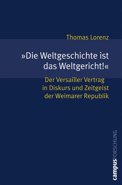 Produktbild: &raquo;Die Weltgeschichte ist das Weltgericht!&laquo;