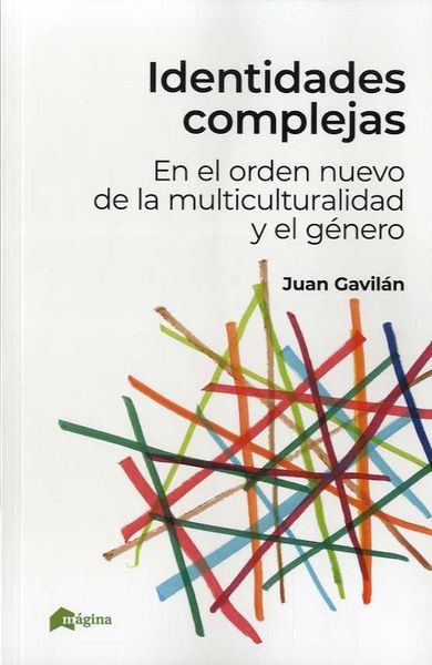 Produktbild: Identidades complejas : en el orden nuevo de la multiculturalidad y el g&eacute;nero