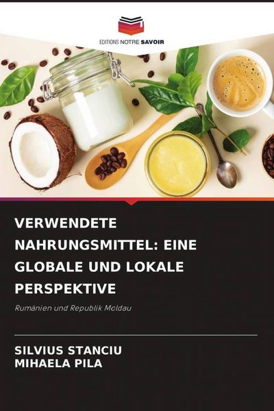 Produktbild: Verwendete Nahrungsmittel: eine Globale und Lokale Perspektive