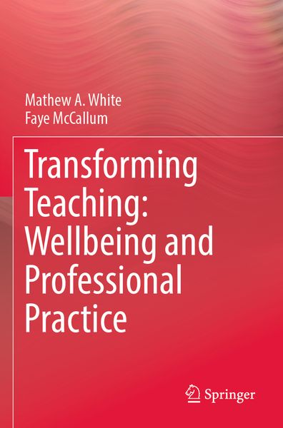 Produktbild: Transforming Teaching: Wellbeing and Professional Practice