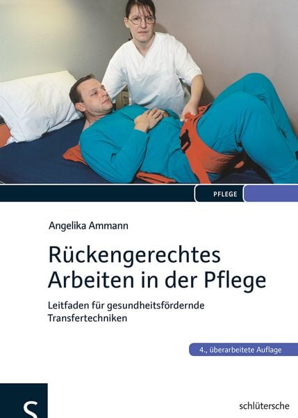 Produktbild: R&uuml;ckengerechtes Arbeiten in der Pflege