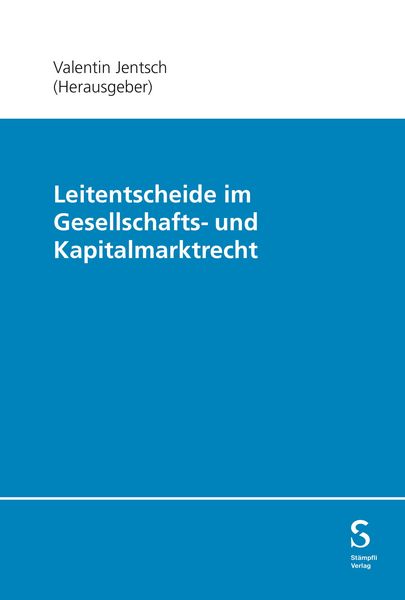 Produktbild: Leitentscheide im Gesellschafts- und Kapitalmarktrecht