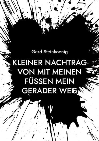 Produktbild: Kleiner Nachtrag von Mit meinen F&uuml;&szlig;en mein gerader Weg