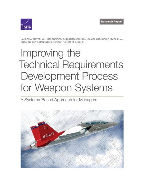 Produktbild: Improving the Technical Requirements Development Process for Weapon Systems