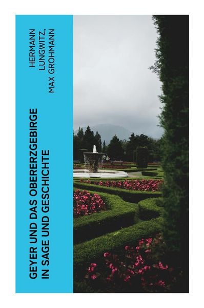 Produktbild: Geyer und das Obererzgebirge in Sage und Geschichte