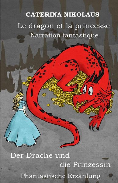 Produktbild: Le dragon et la princesse - Der Drache und die Prinzessin
