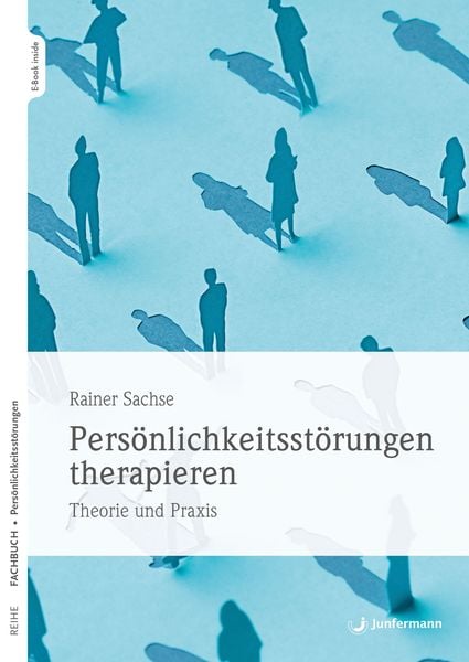 Persönlichkeitsstörungen therapieren, Set von Rainer Sachse, Junfermann, 9783749503698