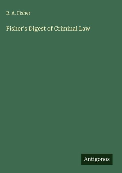 Produktbild: Fisher's Digest of Criminal Law