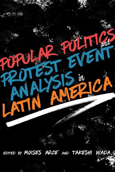 Produktbild: Popular Politics and Protest Event Analysis in Latin America