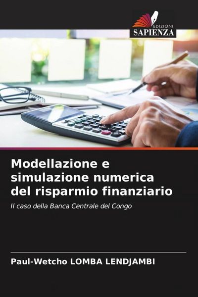 Produktbild: Modellazione e simulazione numerica del risparmio finanziario