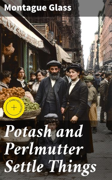 Produktbild: Potash and Perlmutter Settle Things