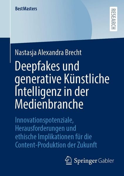 Produktbild: Deepfakes und generative K&uuml;nstliche Intelligenz in der Medienbranche