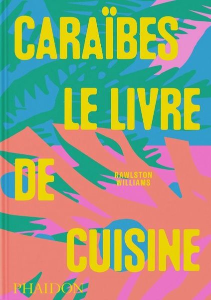 Produktbild: Cara&iuml;bes : le livre de cuisine