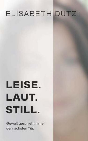 Produktbild: Leise. Laut. Still.