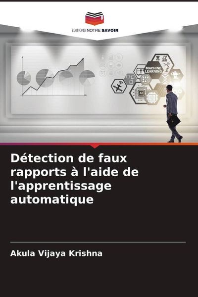 Produktbild: D&eacute;tection de faux rapports &agrave; l'aide de l'apprentissage automatique
