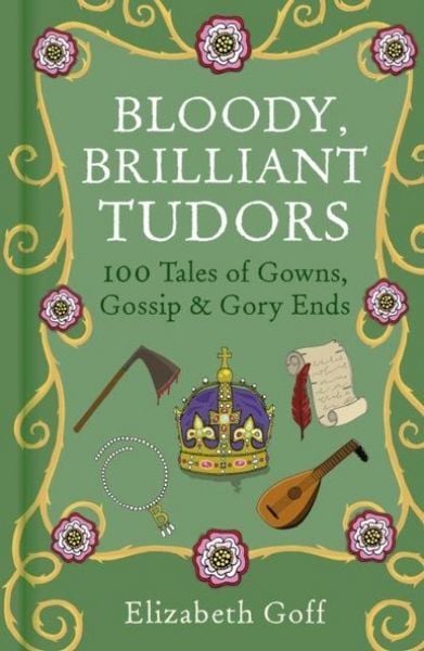 Produktbild: Bloody, Brilliant Tudors