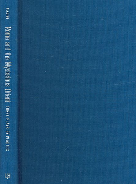 Produktbild: Rome and the Mysterious Orient: Three Plays by Plautus