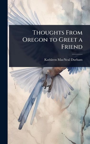 Produktbild: Thoughts From Oregon to Greet a Friend