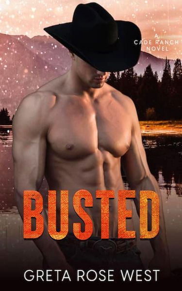 Produktbild: Busted: A Steamy LGBTQ Cowboys of Cade Ranch Novel (The Cowboys of Cade Ranch Series, #3)