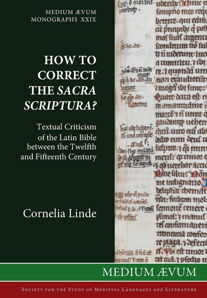 Produktbild: How to Correct the Sacra Scriptura? Textual Criticism of the Latin Bible between the Twelfth and Fifteenth Century