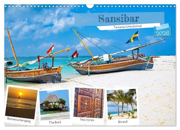 Sansibar - Tansanias Urlaubsinsel (Wandkalender 2026 DIN A3 quer), CALVENDO Monatskalender