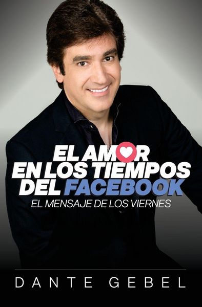 Produktbild: El Amor En Los Tiempos del Facebook