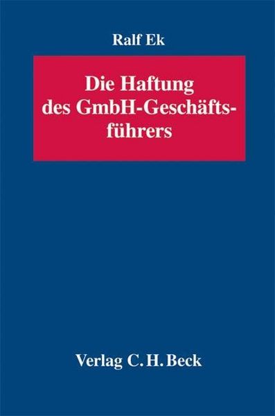 Produktbild: Ek, R: Haftung des GmbH-Gesch&auml;ftsf&uuml;hrers
