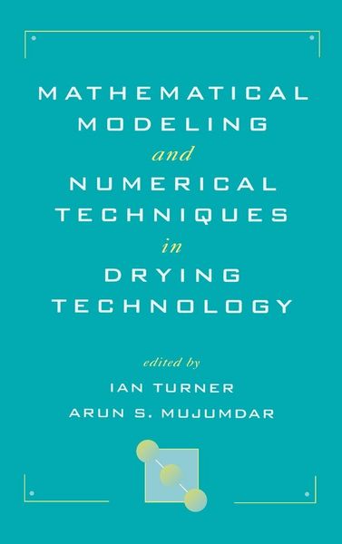 Produktbild: Mathematical Modeling and Numerical Techniques in Drying Technology