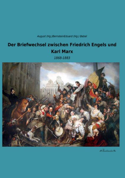 Produktbild: Der Briefwechsel zwischen Friedrich Engels und Karl Marx