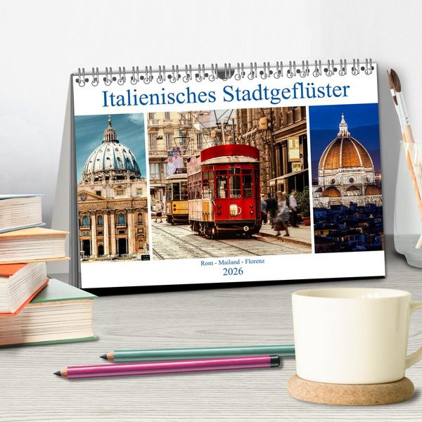Produktbild: Italienisches Stadtgefl&uuml;ster, Rom - Mailand - Florenz (Tischkalender 2026 DIN A5 quer), CALVENDO Monatskalender