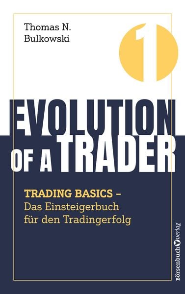 Produktbild: Evolution of a Trader &ndash; Trading Basics