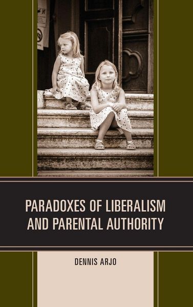 Produktbild: Paradoxes of Liberalism and Parental Authority