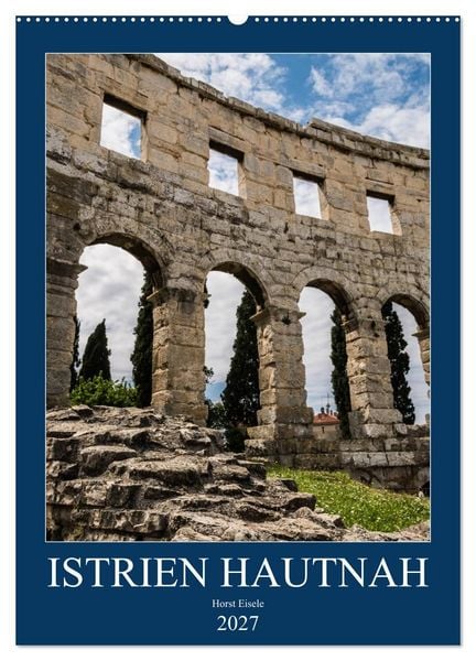 Produktbild: Istrien Hautnah (Wandkalender 2027 DIN A2 hoch), CALVENDO Monatskalender