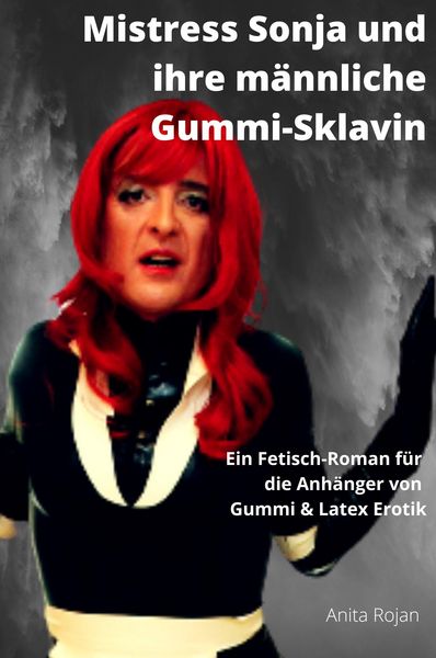 Produktbild: Mistress Sonja und ihre m&auml;nnliche Gummisklavin