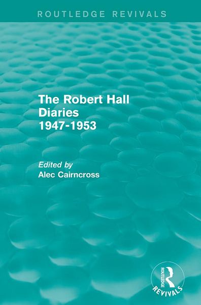Produktbild: The Robert Hall Diaries 1947-1953 (Routledge Revivals)