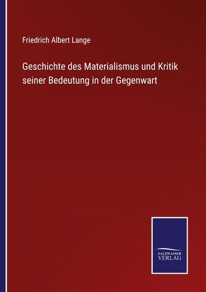 Produktbild: Geschichte des Materialismus und Kritik seiner Bedeutung in der Gegenwart