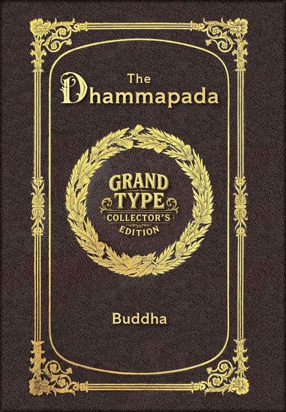 Produktbild: Large Print - The Dhammapada - Grand Type Collector's Edition - Matte Hardcover with Dust Jacket