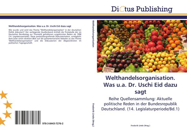 Welthandelsorganisation. Was u.a. Dr. Uschi Eid dazu sagt, Taschenbuch von , Dictus Publishing, 9783844372762