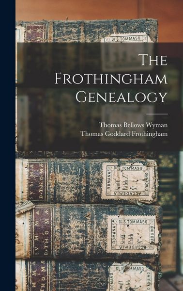 Produktbild: The Frothingham Genealogy