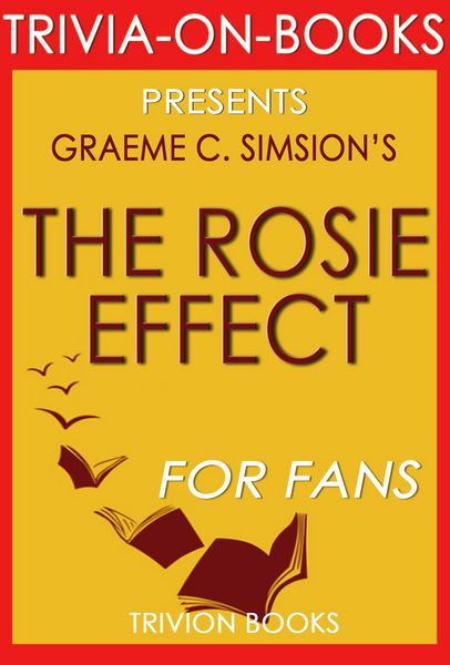 Produktbild: The Rosie Effect: A Novel by Graeme Simsion (Trivia-On-Books)